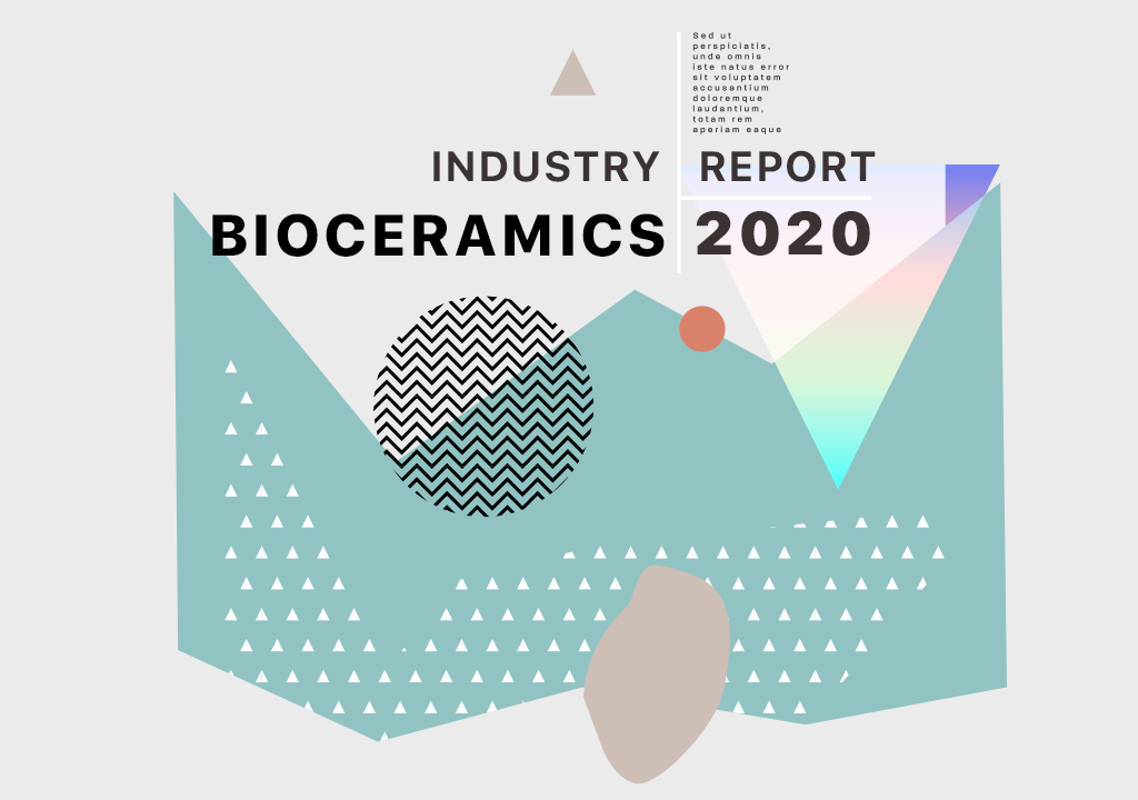 2020 Bioceramics Industry Report